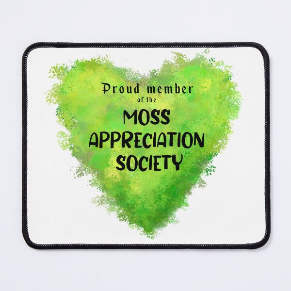 Item preview, Moss Appreciation designed and sold by thesaltflat.