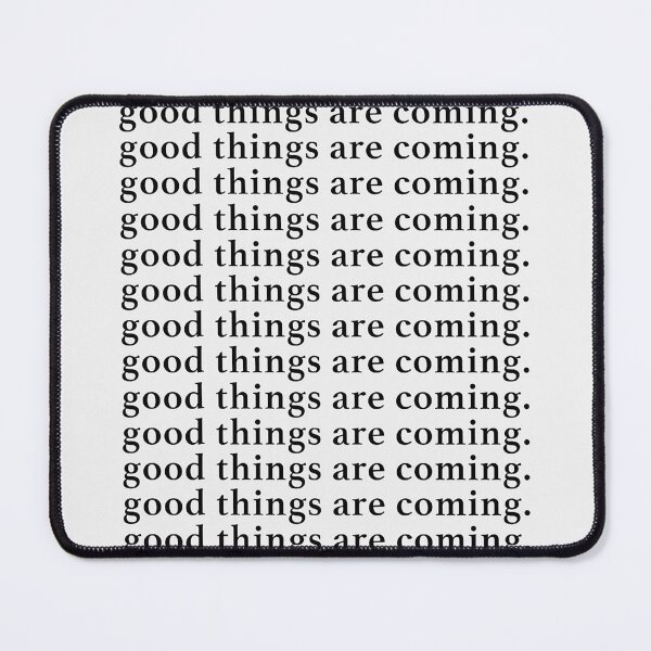 Item preview, good thing are coming designed and sold by magritarebelen.