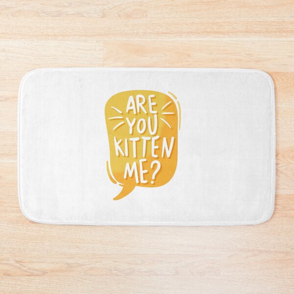 Item preview, Are you kitten me? designed and sold by My Stato.