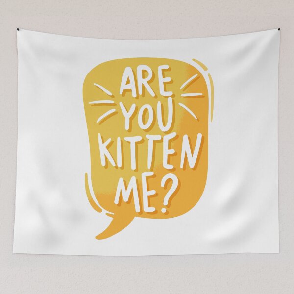 Item preview, Are you kitten me? designed and sold by My Stato.