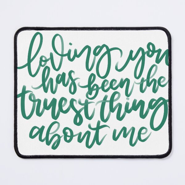 Item preview, Loving You Has Been the Truest Thing About Me  designed and sold by joyfulreader03.
