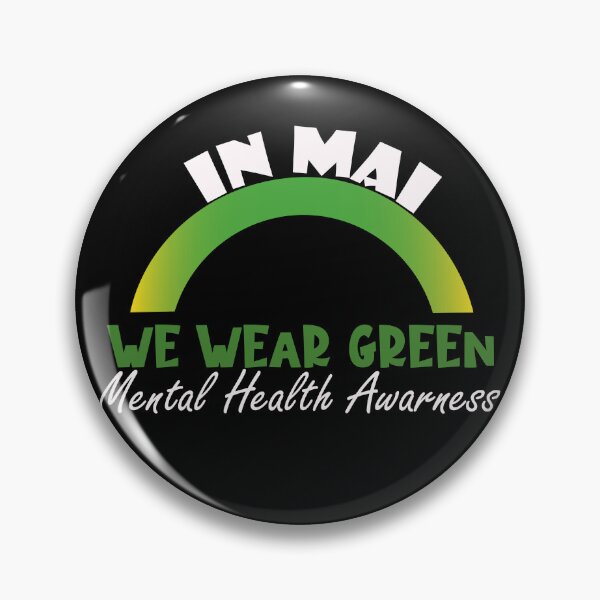 Item preview, MENTAL HEALTH MATTERS WE WEAR GREEN MENTAL HEALTH AWARENESS designed and sold by G-Taki ⭐⭐⭐⭐⭐.