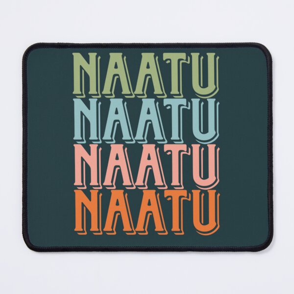 Item preview, NAATU NAATU RRR   designed and sold by chanamaad87.