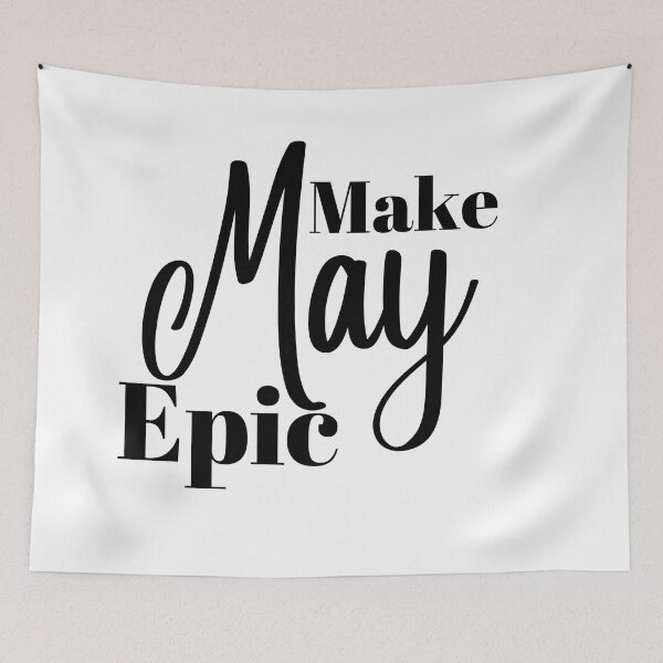 Item preview, Make May Epic : Queens are Born in May designed and sold by MagnifiqueMind.