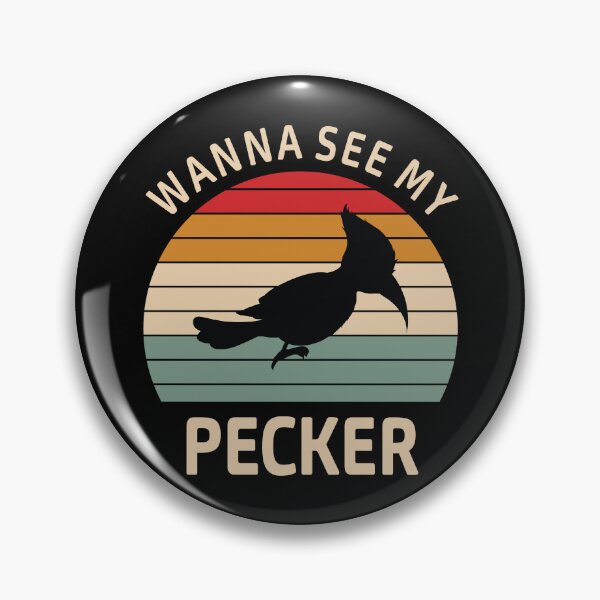 Item preview, Wanna See My Woodpecker designed and sold by Blok45.