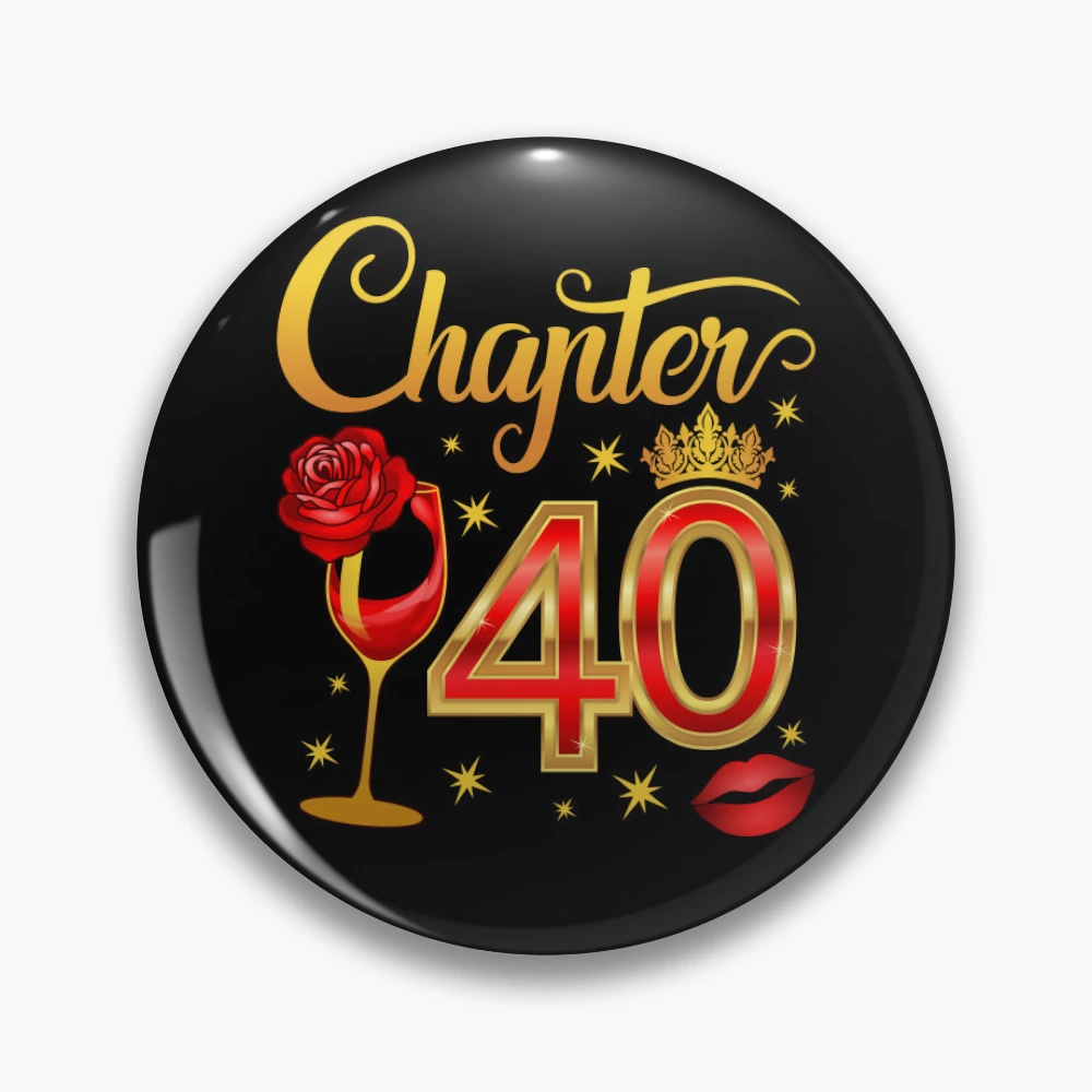 40th Birthday, chapter 40 lady's, women's 40th Birthday, chapter 40 lady's, women's