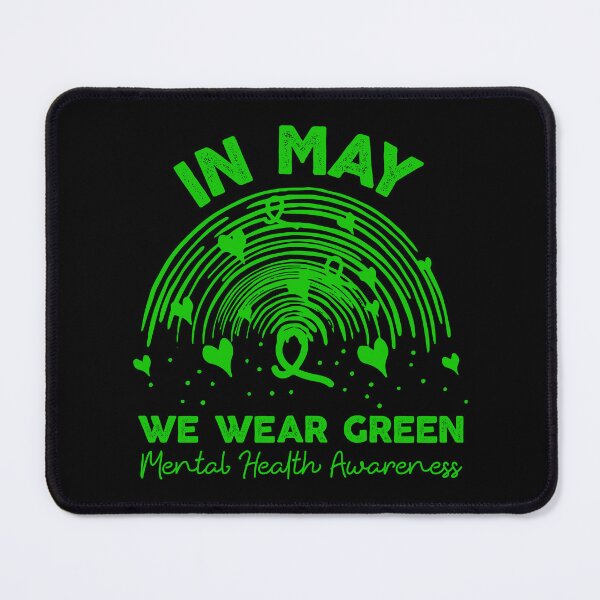 Item preview, mental health matters we wear green mental health awareness designed and sold by ambaart.