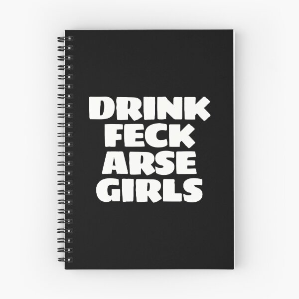 Item preview, DRINK FECK ARSE GIRLS designed and sold by Bunchable.