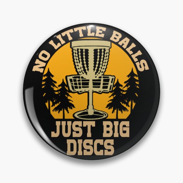 Item preview, No Little Balls Just Big Discs Golf designed and sold by Masaw.