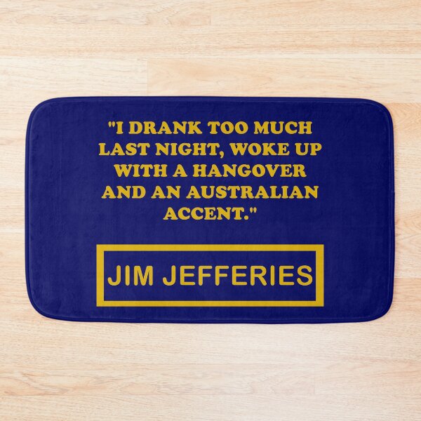 Item preview, im Jefferies Quote - I Drank Too Much Last Night designed and sold by Custom Crest.