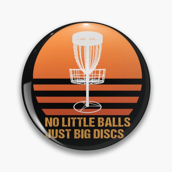 Item preview, No Little Balls Just Big Discs retro funny disc golf designed and sold by Masaw.