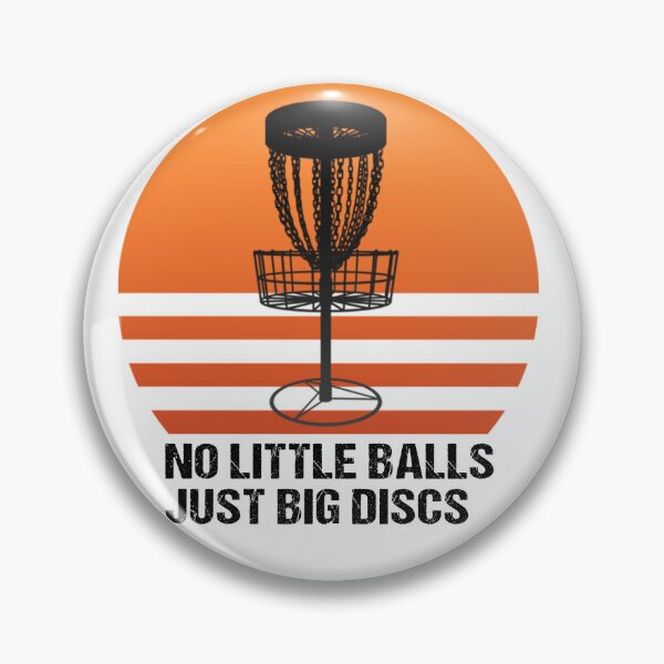 Item preview, No Little Balls Just Big Discs retro funny disc golf designed and sold by Masaw.