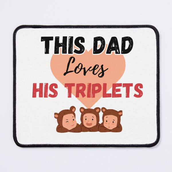 Item preview, This dad loves his triplets designed and sold by Shenuka93.