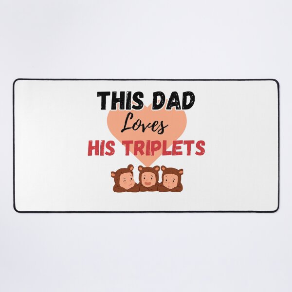 Item preview, This dad loves his triplets designed and sold by Shenuka93.