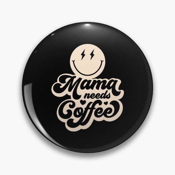 Item preview, Mama needs coffee smiley face designed and sold by Tooshe.