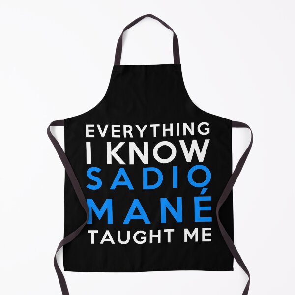Item preview, Sadio Mané - Everything I know designed and sold by 2Girls1Shirt.