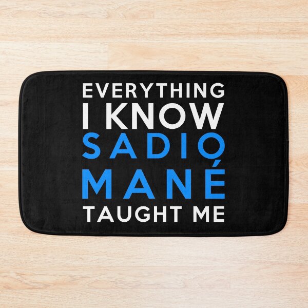 Item preview, Sadio Mané - Everything I know designed and sold by 2Girls1Shirt.