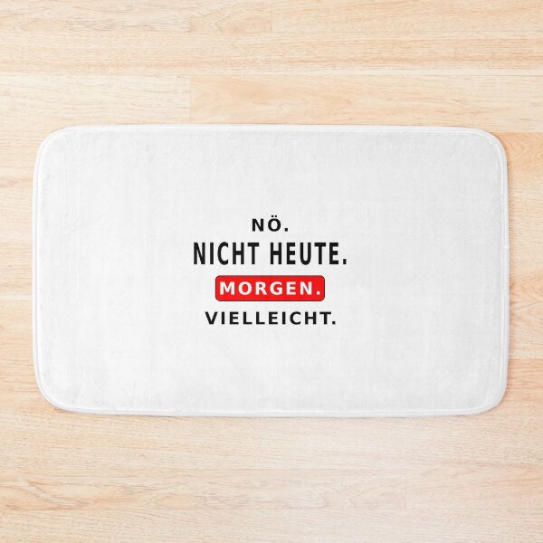 Item preview, Nö. Nicht heute. Morgen. Vielleicht. German, Humour, Fun designed and sold by bunterkunt.