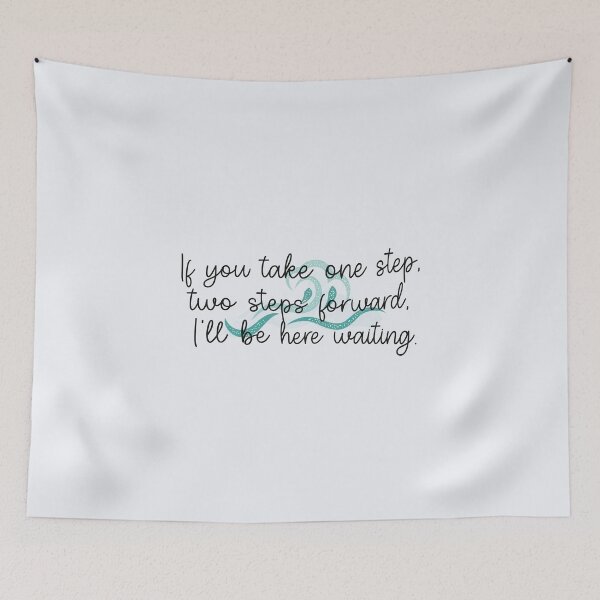 Item preview, If you take one step, two steps forward, I’ll be here waiting. designed and sold by Pinu92.