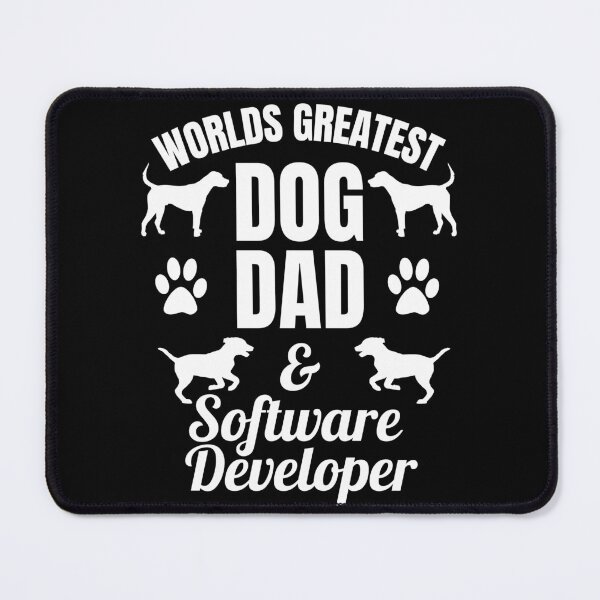Item preview, Worlds Greatest Dog Dad And Software Developer | Featuring An Alternative Design On Selected Products designed and sold by McThingummy.