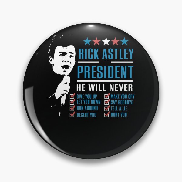 Item preview, Rick Astley for President designed and sold by BertscheFranz.