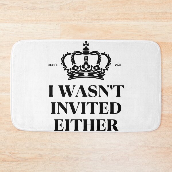 Item preview, King Charles Coronation Souvenirs I Wasn't Invited Either designed and sold by NUMAcreations.