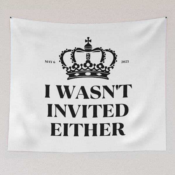 Item preview, King Charles Coronation Souvenirs I Wasn't Invited Either designed and sold by NUMAcreations.