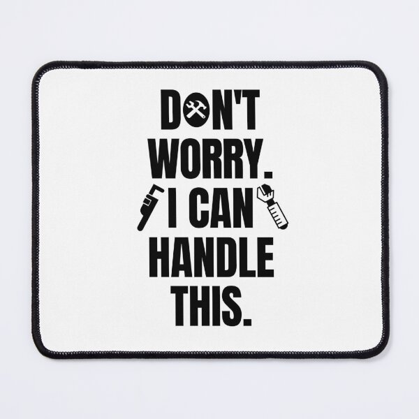 Item preview, Don't worry. I can handle this. designed and sold by mksjr.