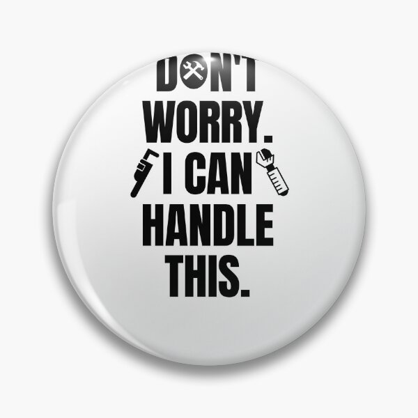 Item preview, Don't worry. I can handle this. designed and sold by mksjr.