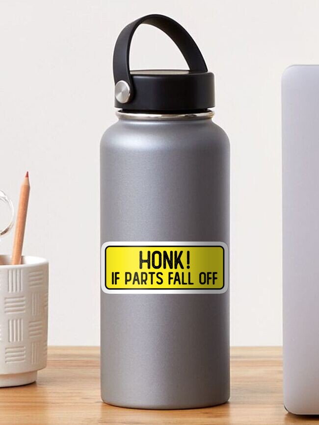 Honk If Parts Fall Off Slap Decal – Redline Design.tv