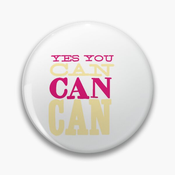 Item preview, Yes you can can can  designed and sold by lindsayreisner.
