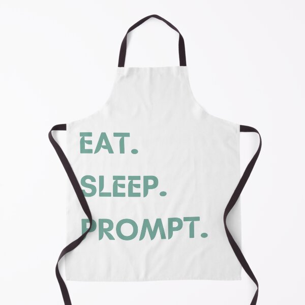 Item preview, Eat.Sleep.Prompt. designed and sold by HVIUXLEE.