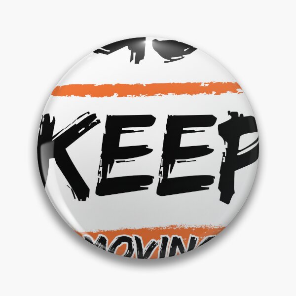Item preview, just keep moving forward designed and sold by SkillDesigner.