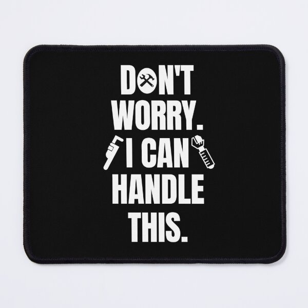Item preview, Don't worry. I can handle this. designed and sold by mksjr.