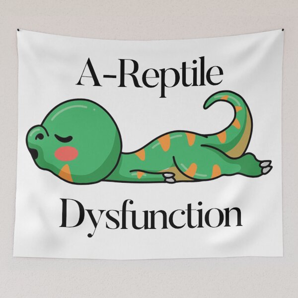 Item preview, A-Reptile Dysfunction Misheard Pun Medical Condition designed and sold by FuddalanDesigns.