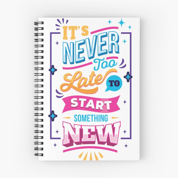 Item preview, it’s never too late to start something new designed and sold by SkillDesigner.