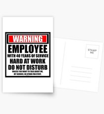Warning Employee With 40 Years Of Service Hard At Work Do Not Disturb Postcards