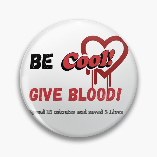 Item preview, Be Cool Give Blood designed and sold by Shenuka93.