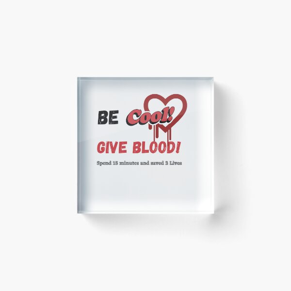 Item preview, Be Cool Give Blood designed and sold by Shenuka93.