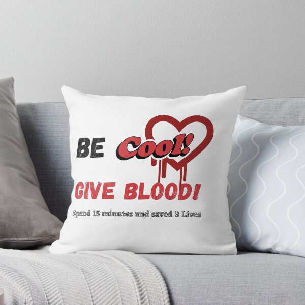 Item preview, Be Cool Give Blood designed and sold by Shenuka93.