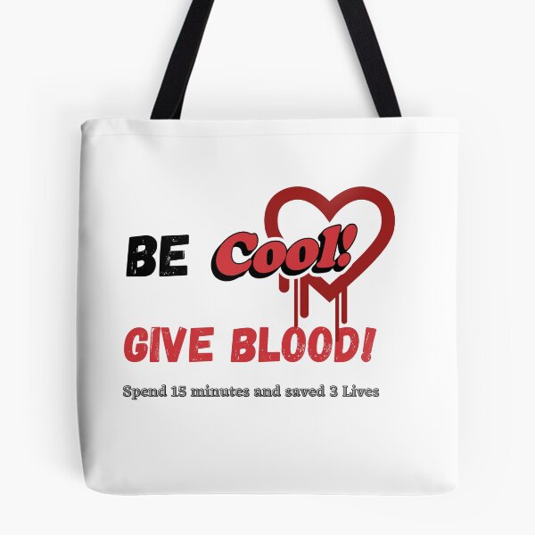 Item preview, Be Cool Give Blood designed and sold by Shenuka93.