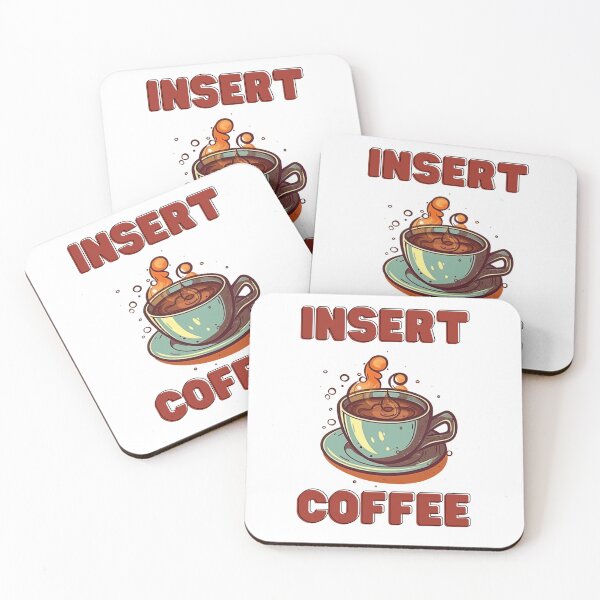 Item preview, Insert Coffee, Illustration, Funny, Meme designed and sold by CremisArt.