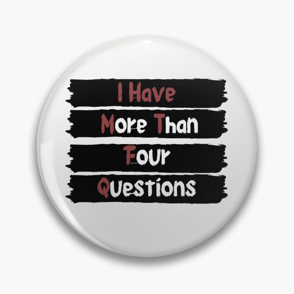 Item preview, I Have More Than Four Questions designed and sold by Aleena  the princess.