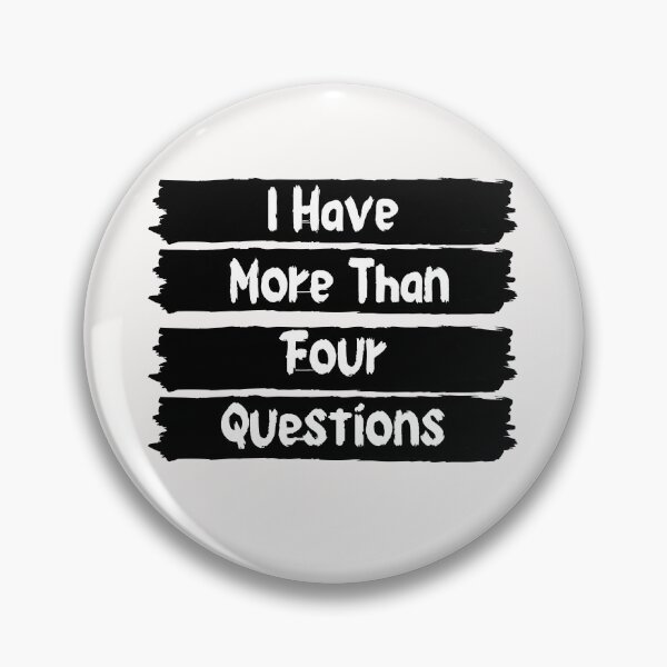 Item preview,  I Have More Than Four Questions designed and sold by Aleena  the princess.
