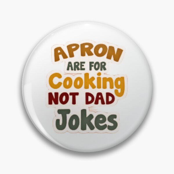 Item preview, Aprons Are For Cooking Not Dad Jokes designed and sold by Trendy Design.