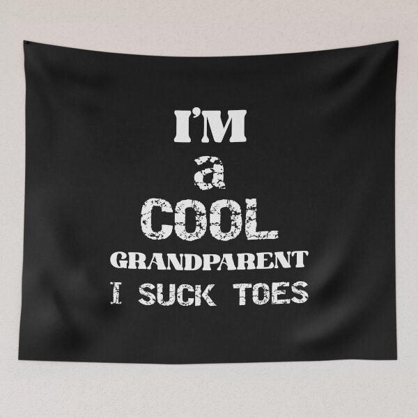Item preview, I'm A Cool Grandparent I Suck Toes Funny Feet Lover designed and sold by TheMagicKrew.