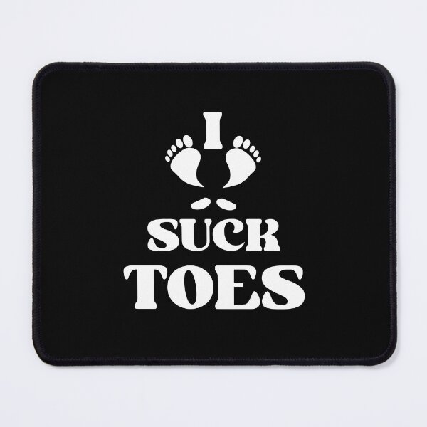 Item preview, I Suck Toes Funny Submissive Humor Feet Lover designed and sold by TheMagicKrew.