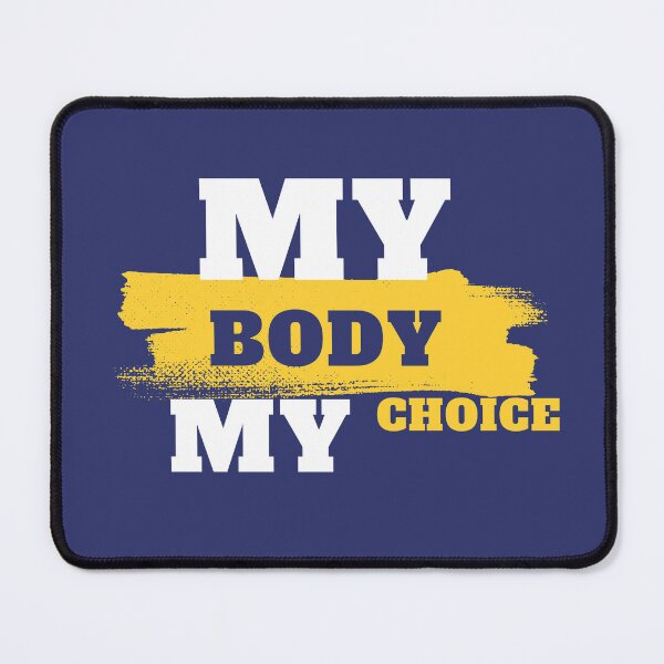Item preview, My body My choice designed and sold by ArtShop412.