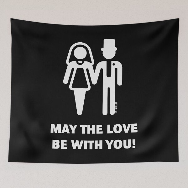 Item preview, May The Love Be With You! (Wedding / Marriage / White) designed and sold by MrFaulbaum.