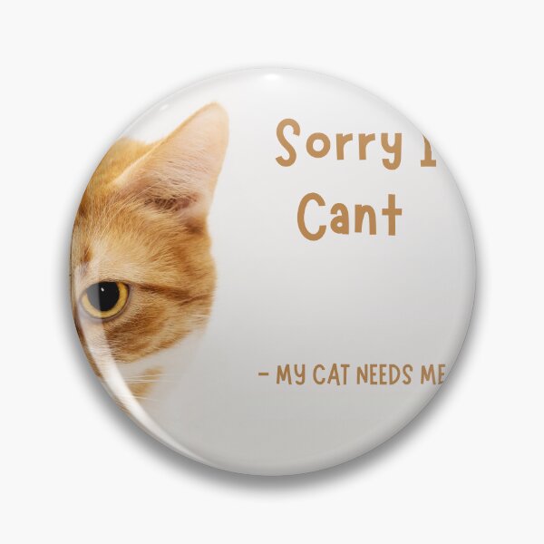 Item preview, Sorry i cant my cat needs me designed and sold by TopStyles.